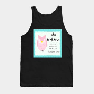 Who birthday Tank Top